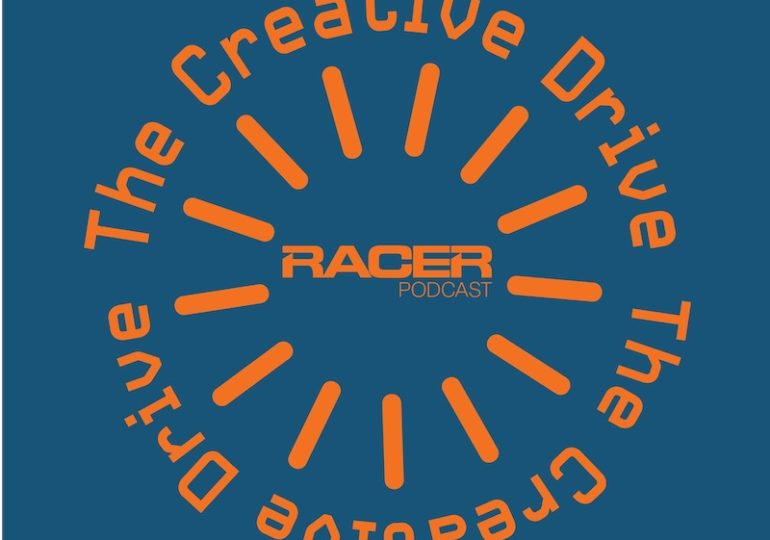 RACER's The Creative Drive podcast launches with special guest Will Buxton